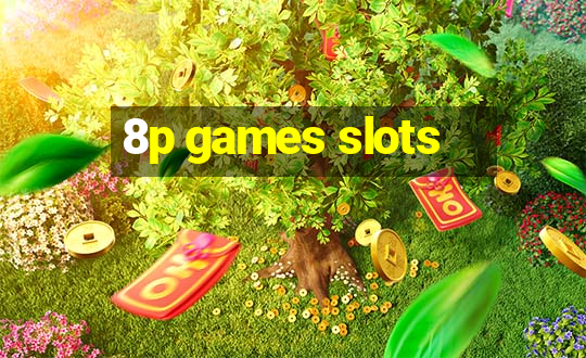 8p games slots