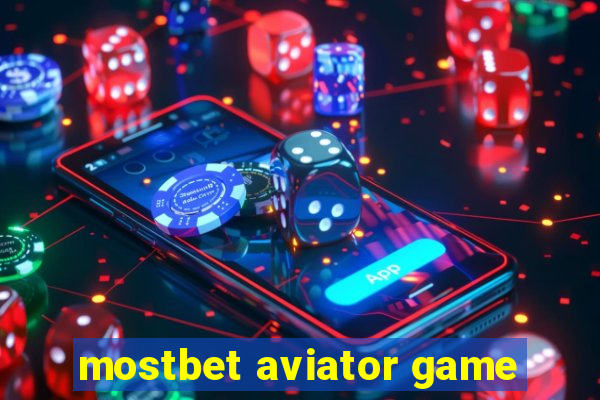 mostbet aviator game