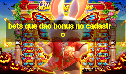 bets que dao bonus no cadastro