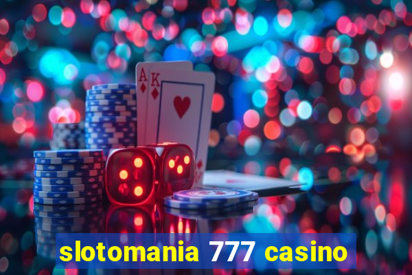 slotomania 777 casino