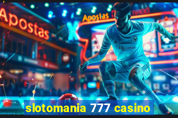 slotomania 777 casino