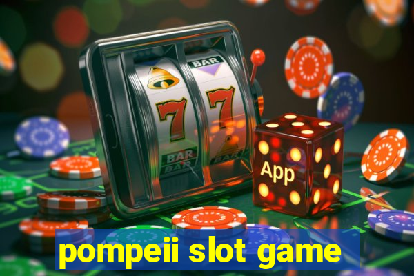 pompeii slot game