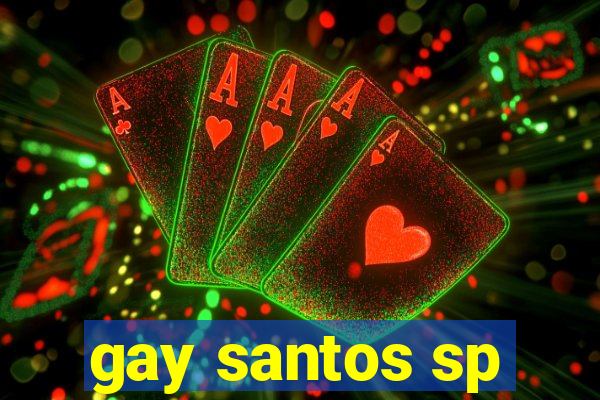 gay santos sp