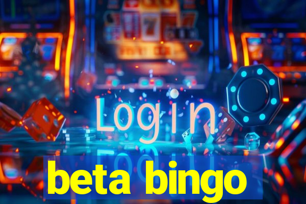 beta bingo