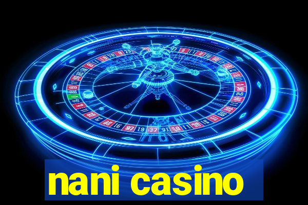 nani casino