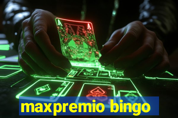 maxpremio bingo