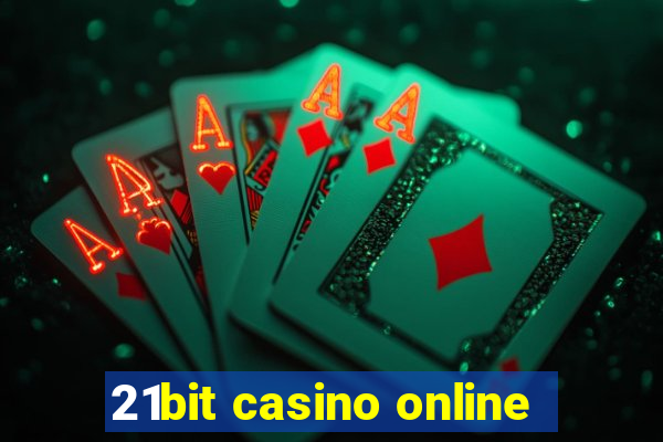 21bit casino online