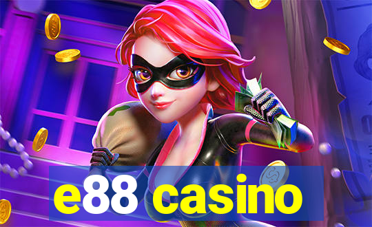 e88 casino