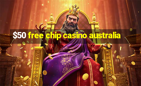 $50 free chip casino australia