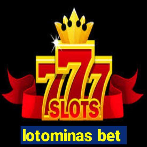 lotominas bet