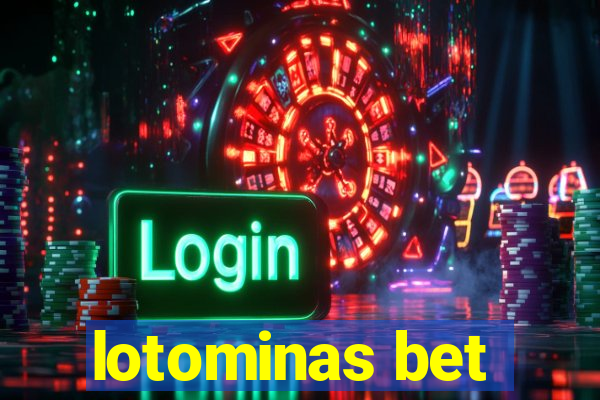 lotominas bet