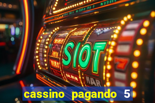 cassino pagando 5 reais no cadastro