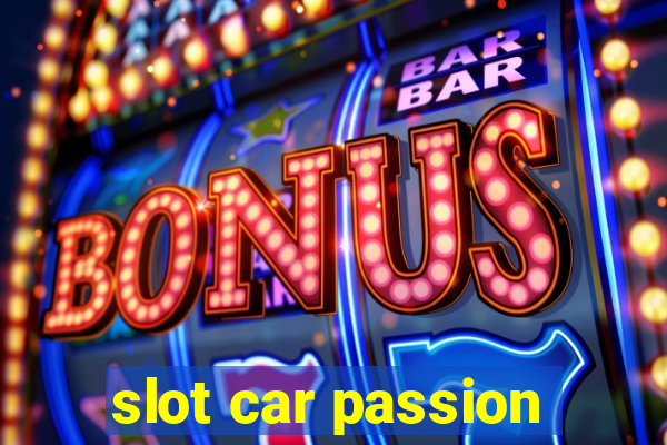 slot car passion