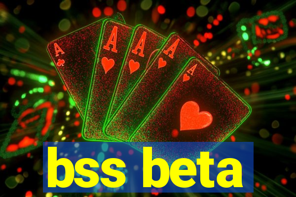 bss beta