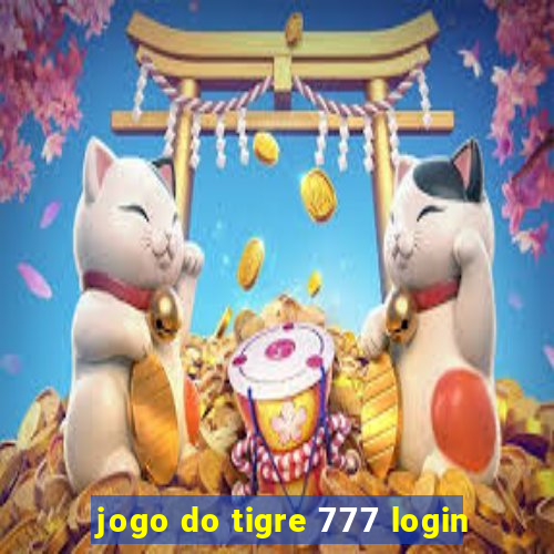 jogo do tigre 777 login