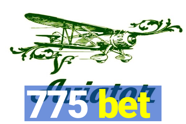 775 bet