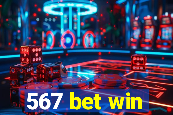 567 bet win