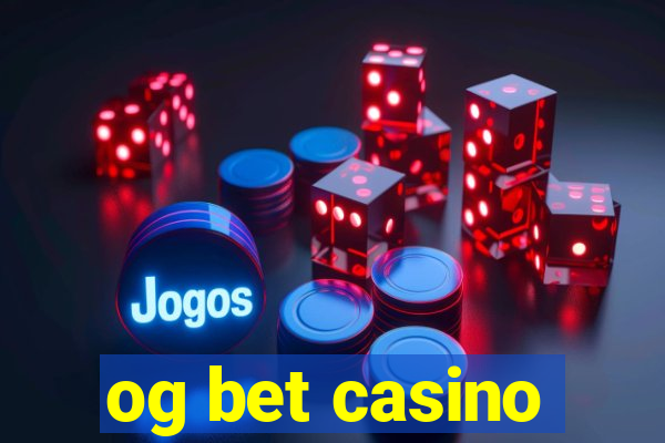 og bet casino