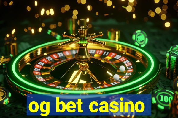 og bet casino