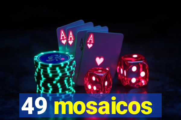 49 mosaicos