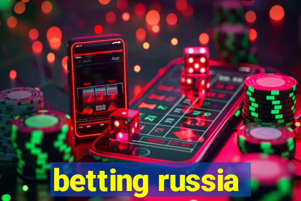 betting russia