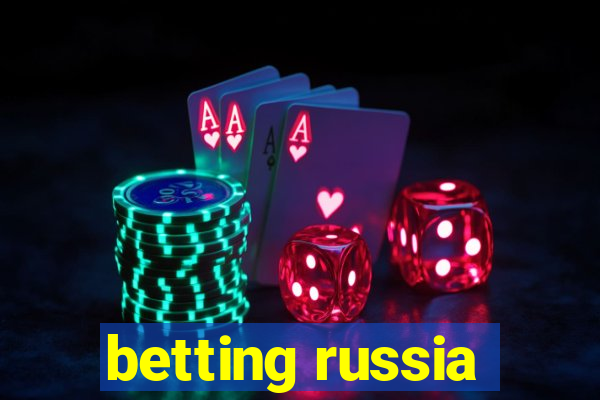 betting russia