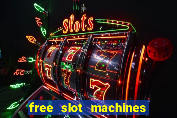 free slot machines play for free