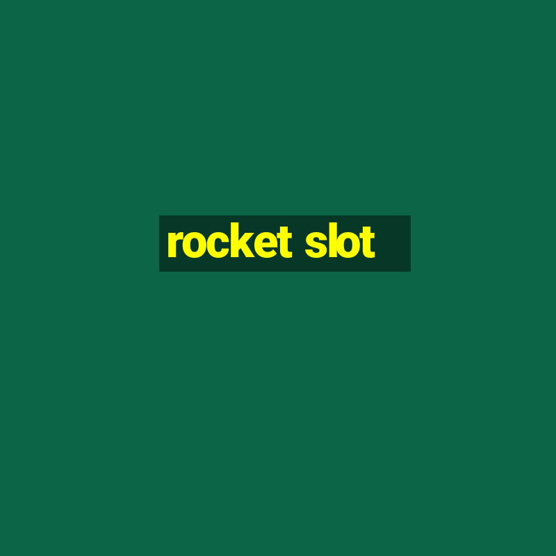 rocket slot