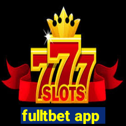 fulltbet app