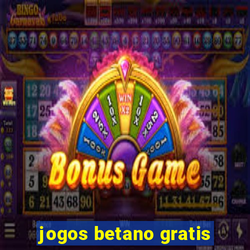 jogos betano gratis