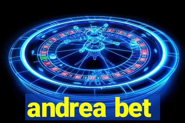 andrea bet