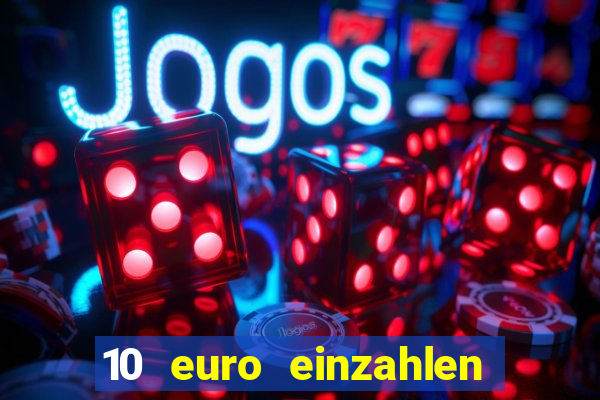 10 euro einzahlen 50 euro spielen casino 2021