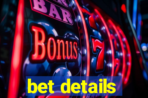 bet details