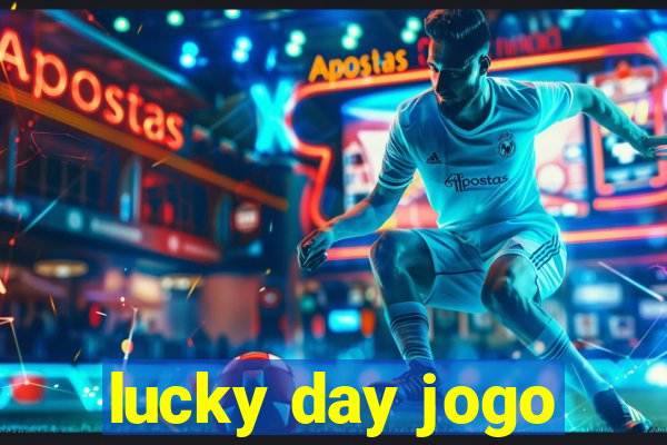 lucky day jogo