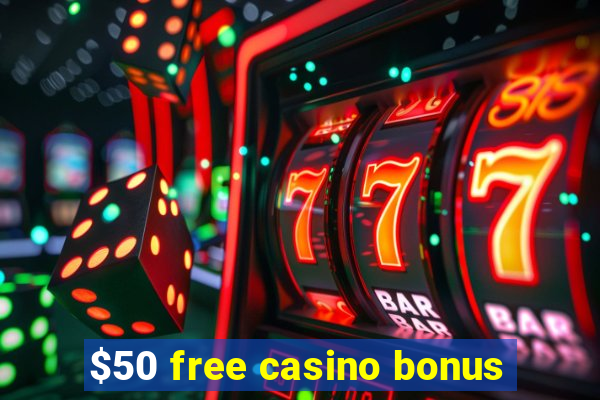 $50 free casino bonus