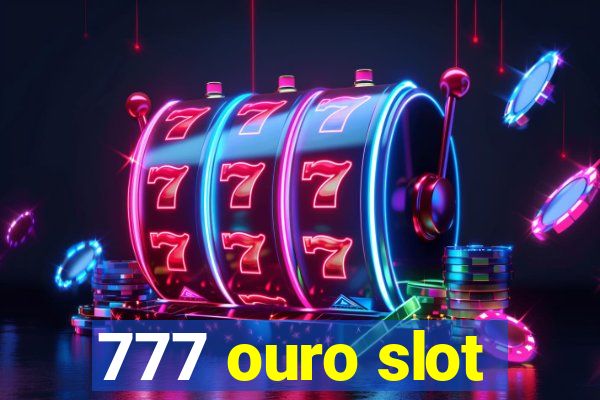 777 ouro slot