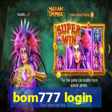 bom777 login