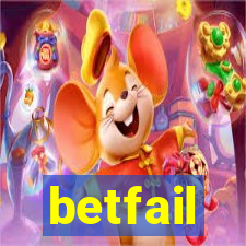 betfail