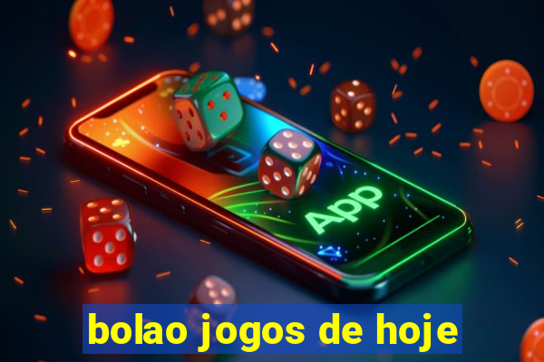 bolao jogos de hoje