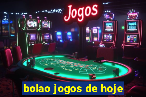 bolao jogos de hoje