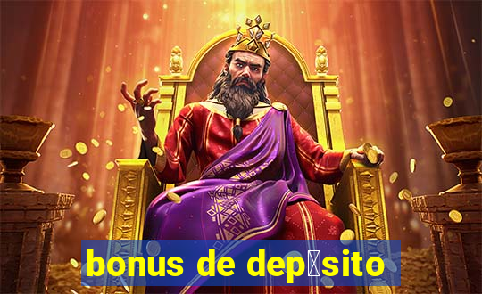 bonus de dep贸sito