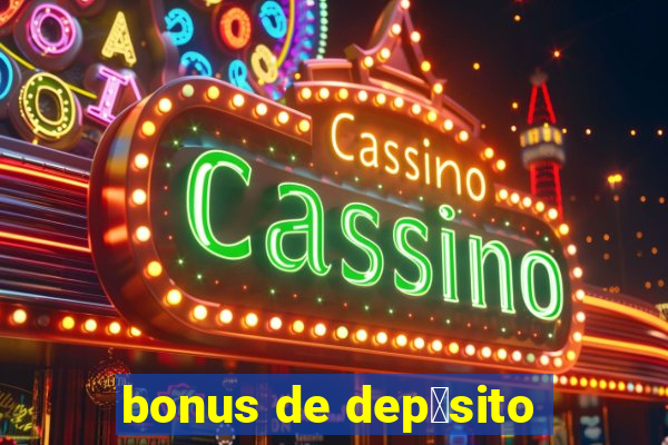 bonus de dep贸sito