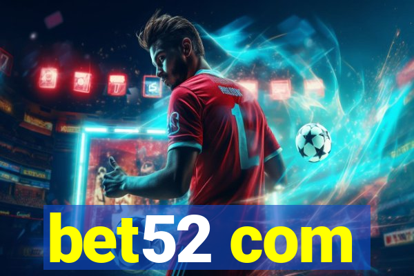 bet52 com