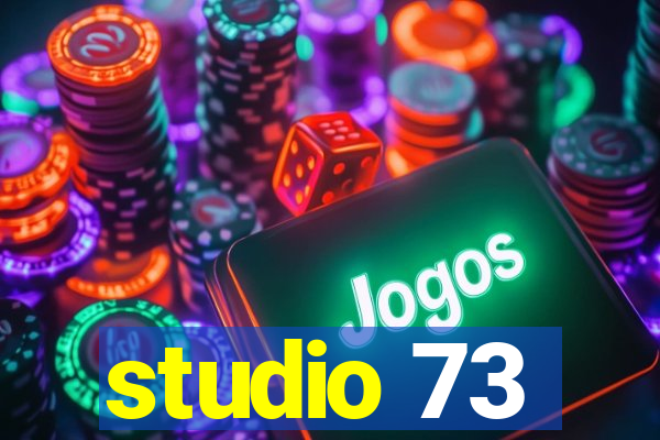 studio 73