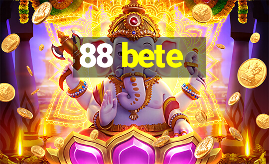 88 bete