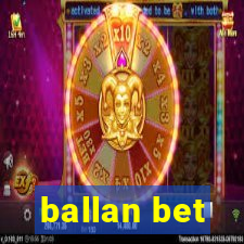 ballan bet