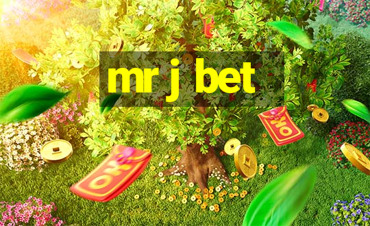 mr j bet