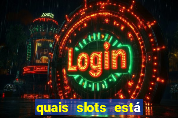 quais slots está pagando agora