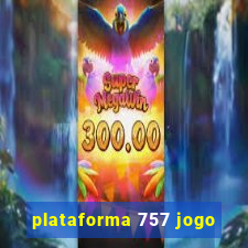 plataforma 757 jogo