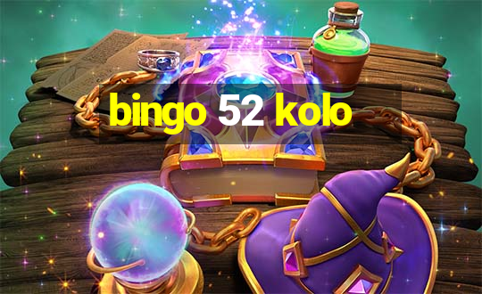 bingo 52 kolo